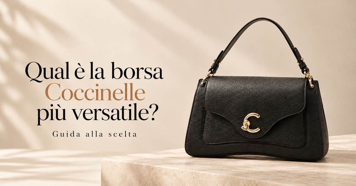 Quale borsa Coccinelle scegliere? Guida e consigli!