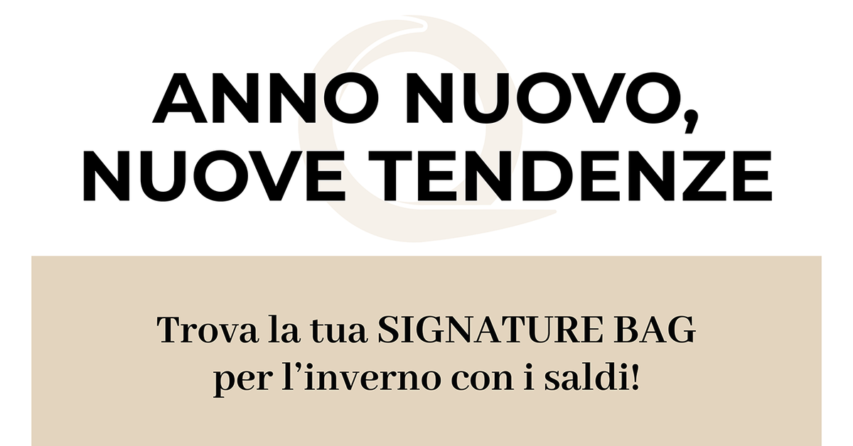 Anno nuovo, nuove tendenze: trova la tua signature bag per l’inverno con i saldi!